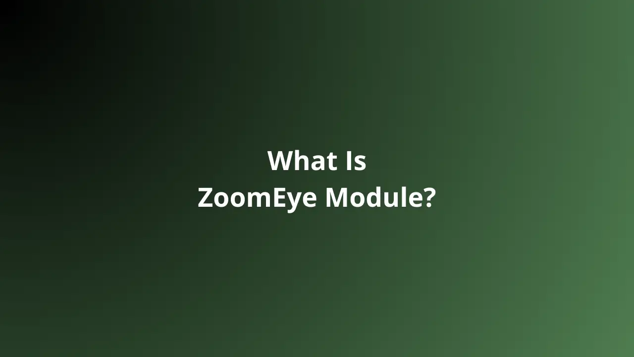 ZoomEye Module